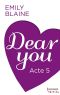 [Dear You 05] • Acte 5 (HQN)